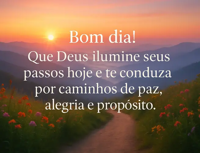 Flores coloridas ao amanhecer, com uma mensagem de paz, alegria e propósito.